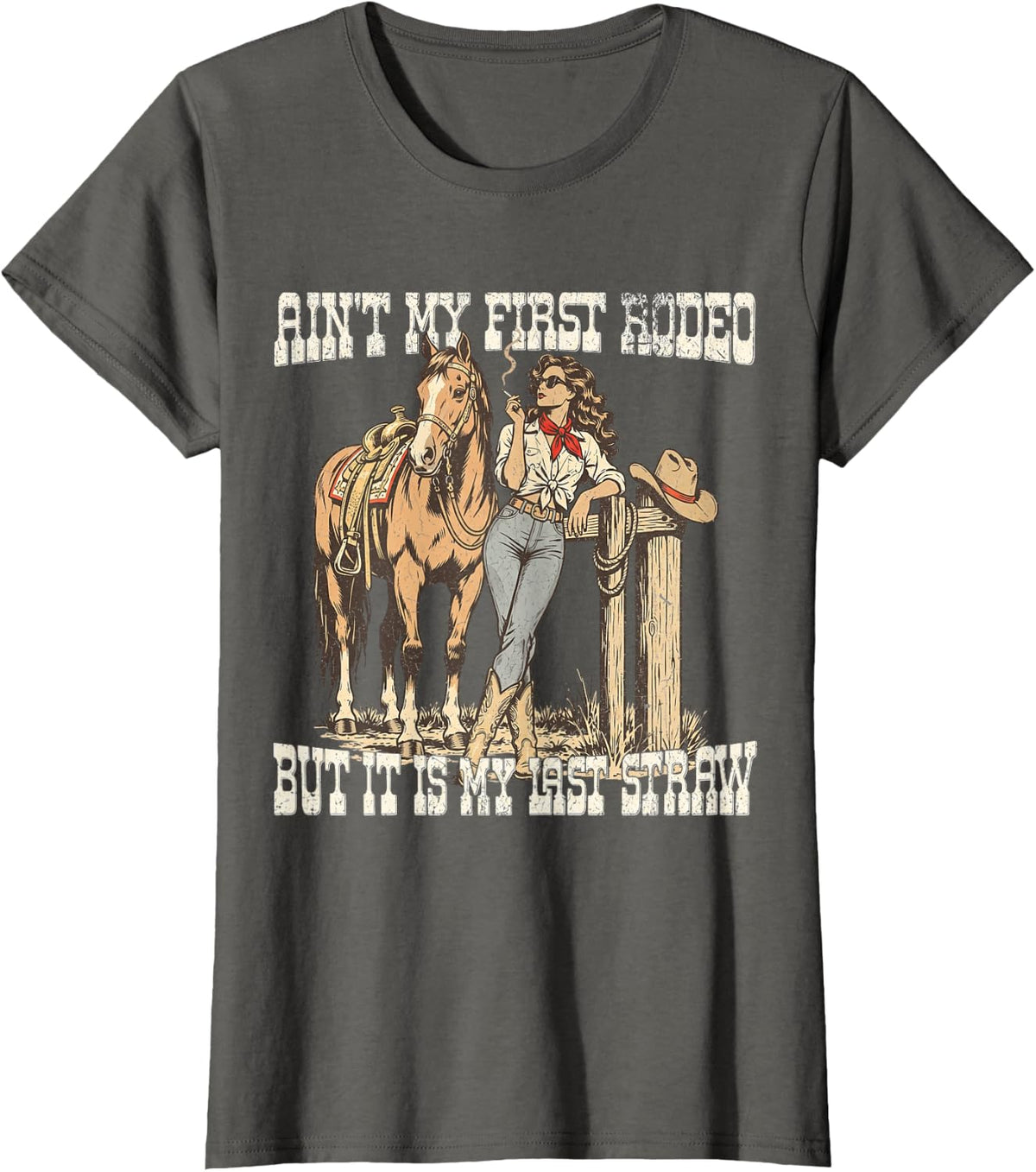 Vintage Ain't My First Rodeo Western Country Cowgirls Horse T-Shirt - Asphalt Grey