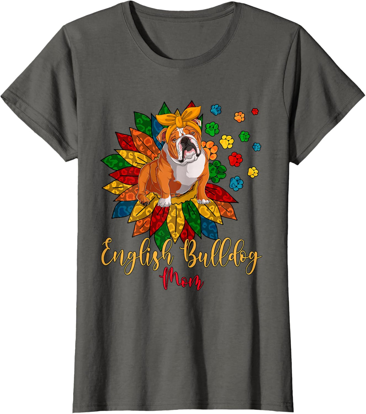English Bulldog Mom Cute Colorful Leopard Sunflower Dog Paws T-Shirt - Asphalt Grey