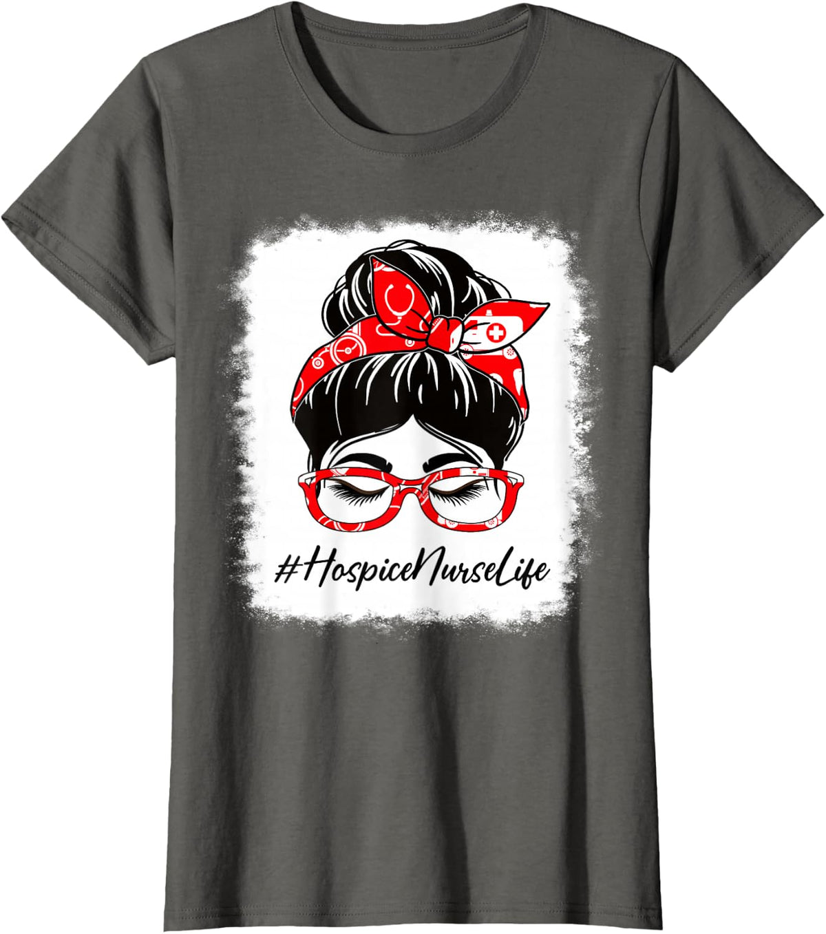 Hospice Nurse Bleached Messy Bun Appreciation Day For Work T-Shirt - Asphalt Grey
