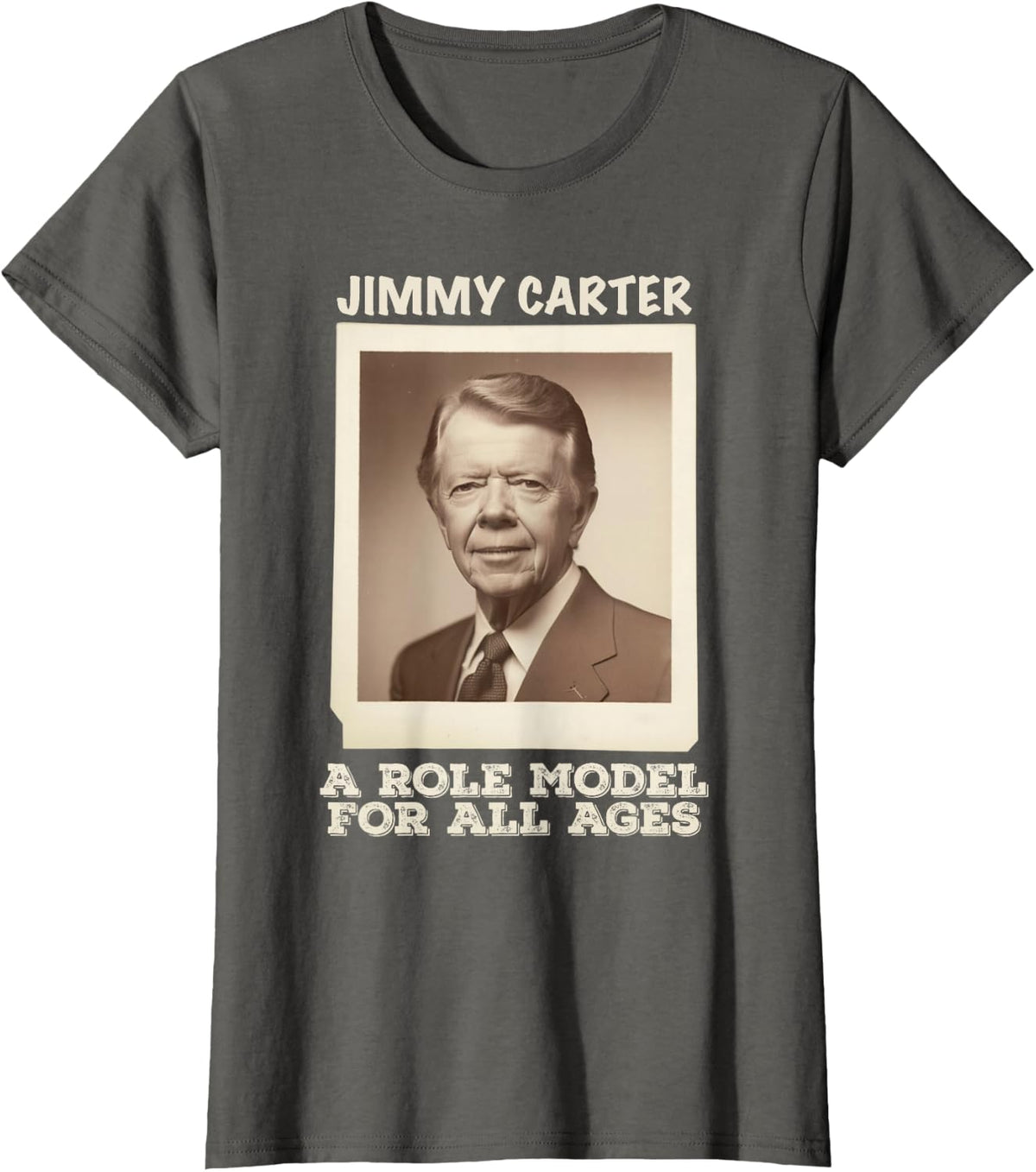 Vintage A Role Model For All Ages Jimmy Carter President T-Shirt - Asphalt Grey