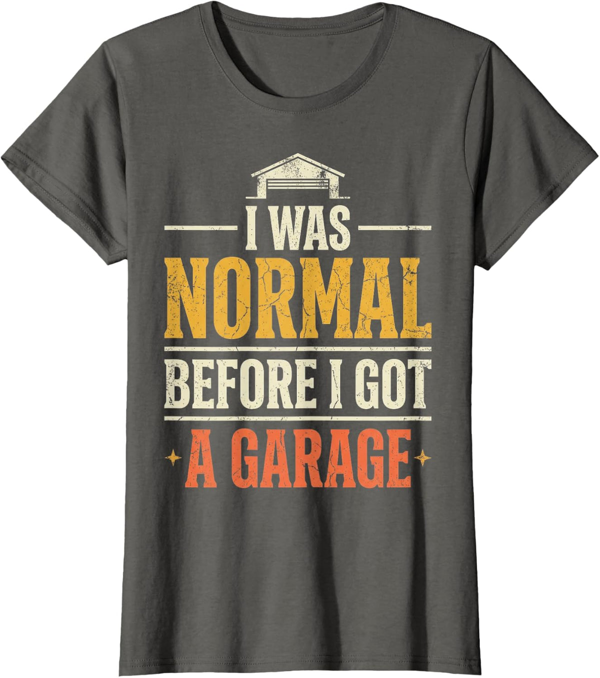 I was Normal Handyman Car Mechanic Motorcycle Garage T-Shirt - Asphalt Grey