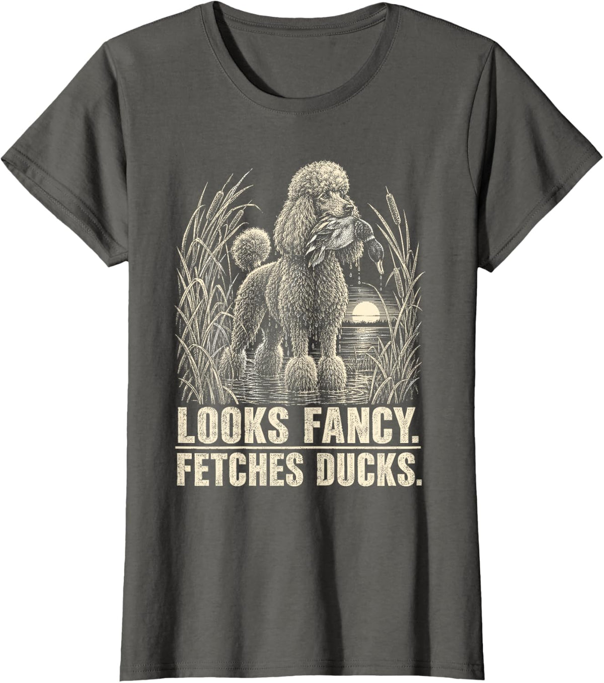Looks Fancy Fetches Ducks Duck Hunting Poodle T-Shirt - Asphalt Grey