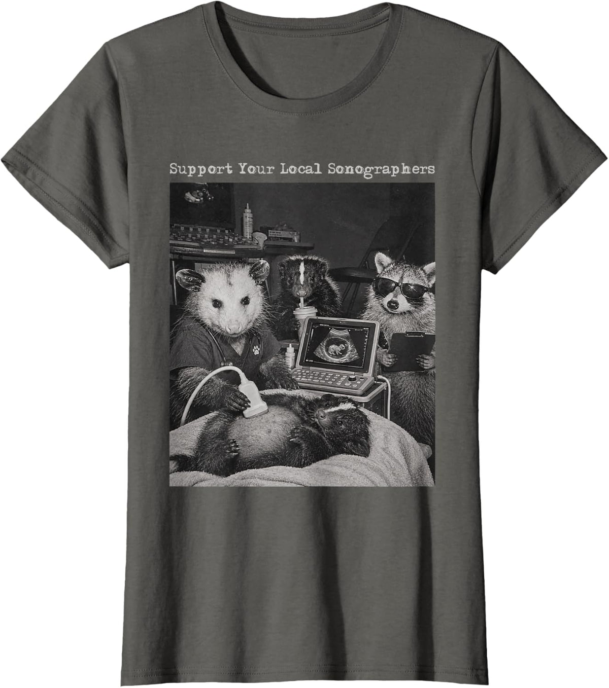 Support Your Local Sonographer,Funny Raccoon Ultrasound Tech T-Shirt - Asphalt Grey