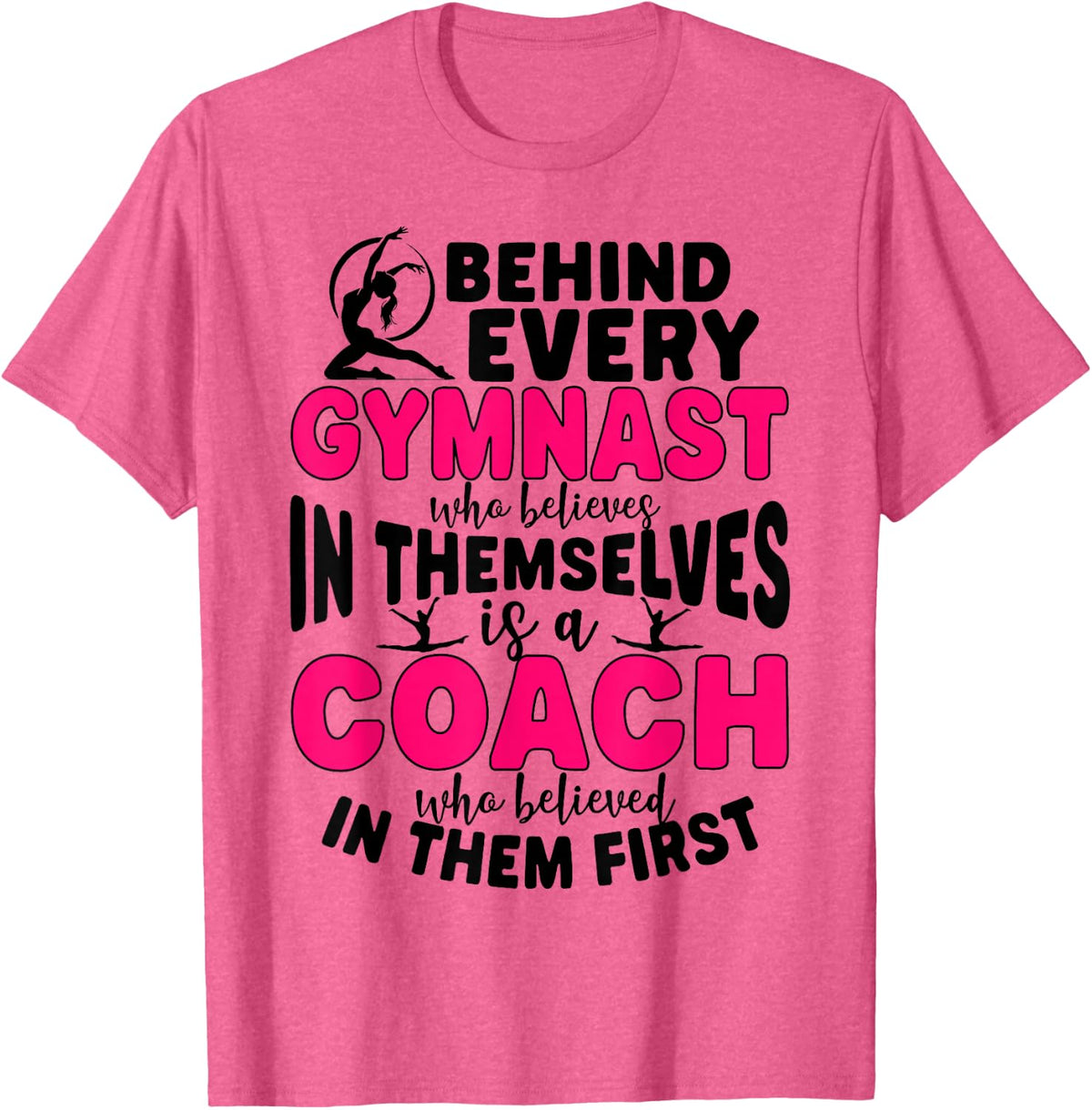 Gymnastics Coach Who Believed Gymnast Coach T-Shirt - Pink Heather