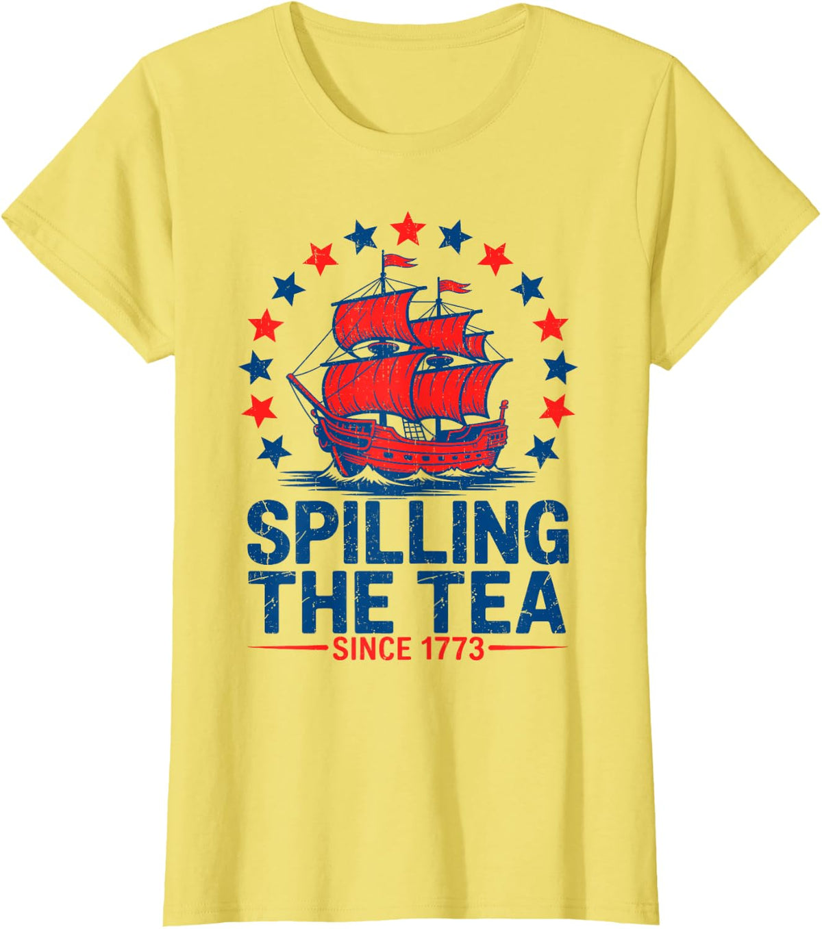 Funny 4th Of July Spilling The Tea Since 1773 Fourth of July T-Shirt - Lemon Yellow