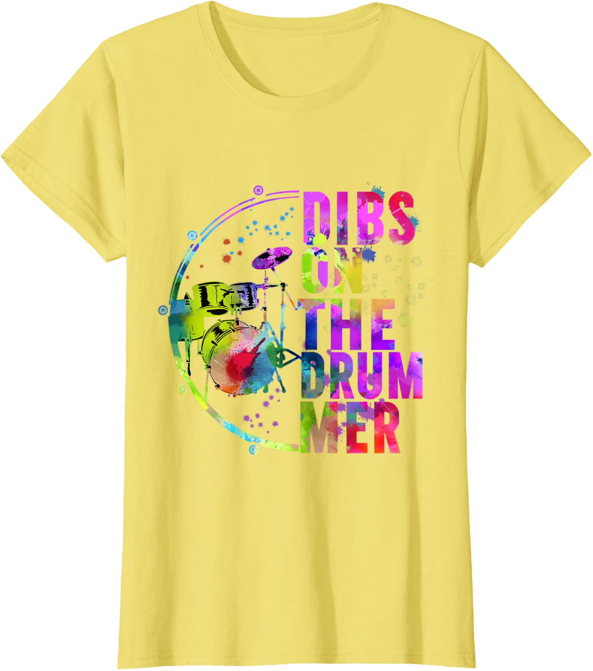 Dibs On The Drummer T-Shirt - Lemon Yellow