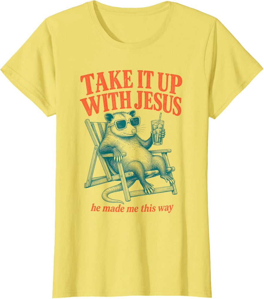 Take It Up with Jesus He Made Me This Way Opossum T-Shirt - Lemon Yellow