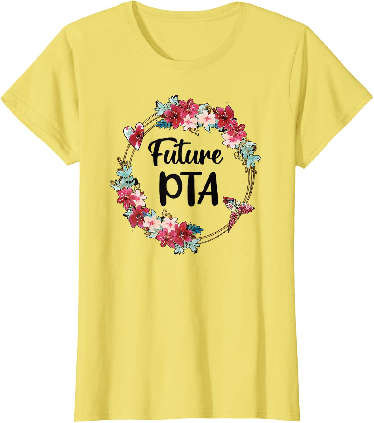 Future PTA Physical Therapy Assistant Student T-Shirt - Lemon Yellow