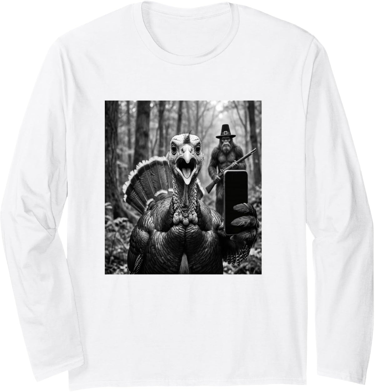 Turkey Selfie with Big Foot Hunting, Funny Thanksgiving Long Sleeve T-Shirt - Adult Unisex White