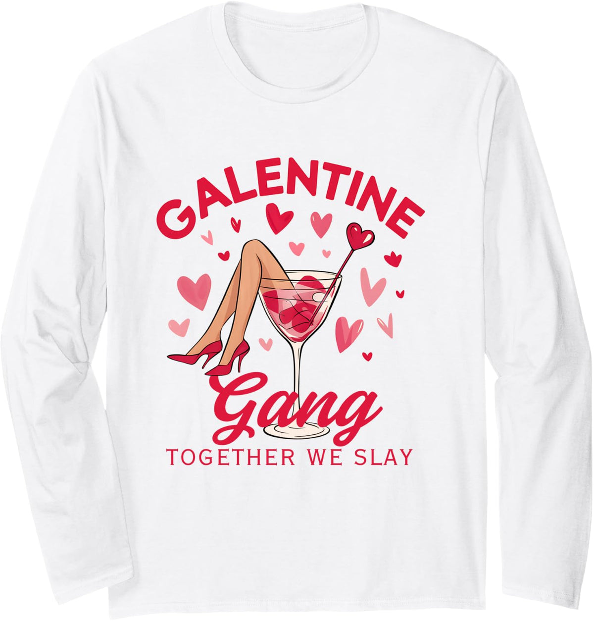 Galentine Gang Together We Slay Valentine's Day Long Sleeve T-Shirt - Adult Unisex White