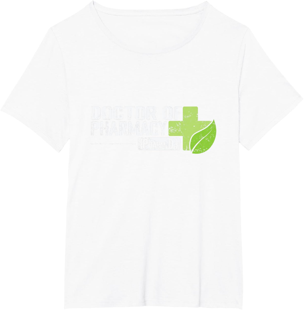 Doctor of Pharmacy Pharmacy Administration T-Shirt - White
