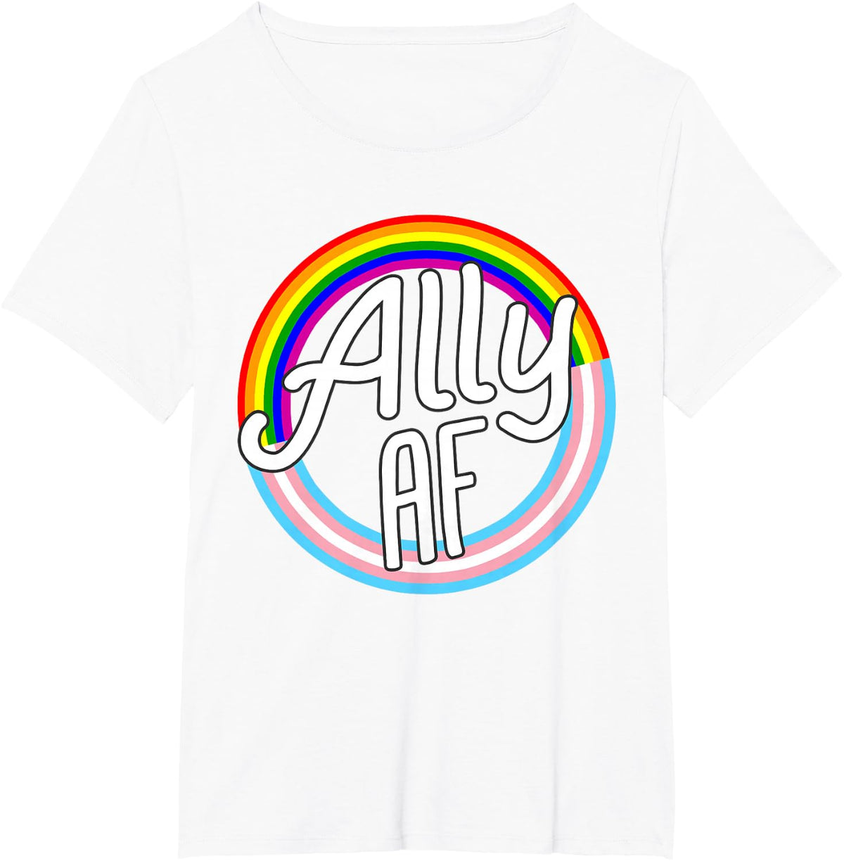 Ally AF Trans Flag Love Equality LGBT Pride Flag Love Gay T-Shirt - White