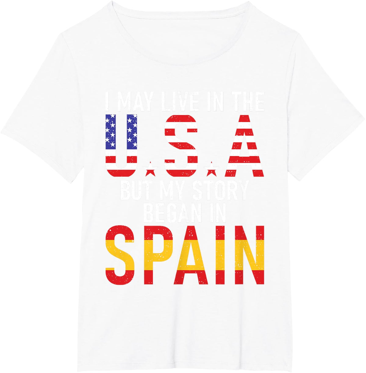 I may live in the USA but my Story began in Spain Spanish T-Shirt - White