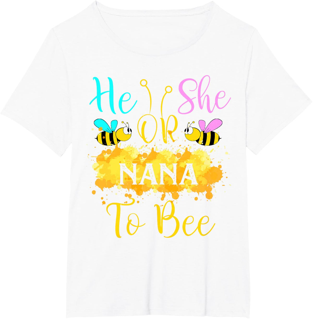 Gender Reveal What Will It Bee - He or She Nana T-Shirt - White