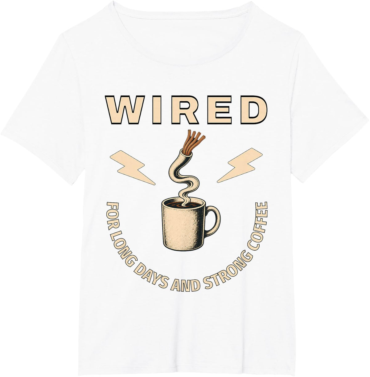 Wired for Long Days and Strong Coffee Electrician T-Shirt - White