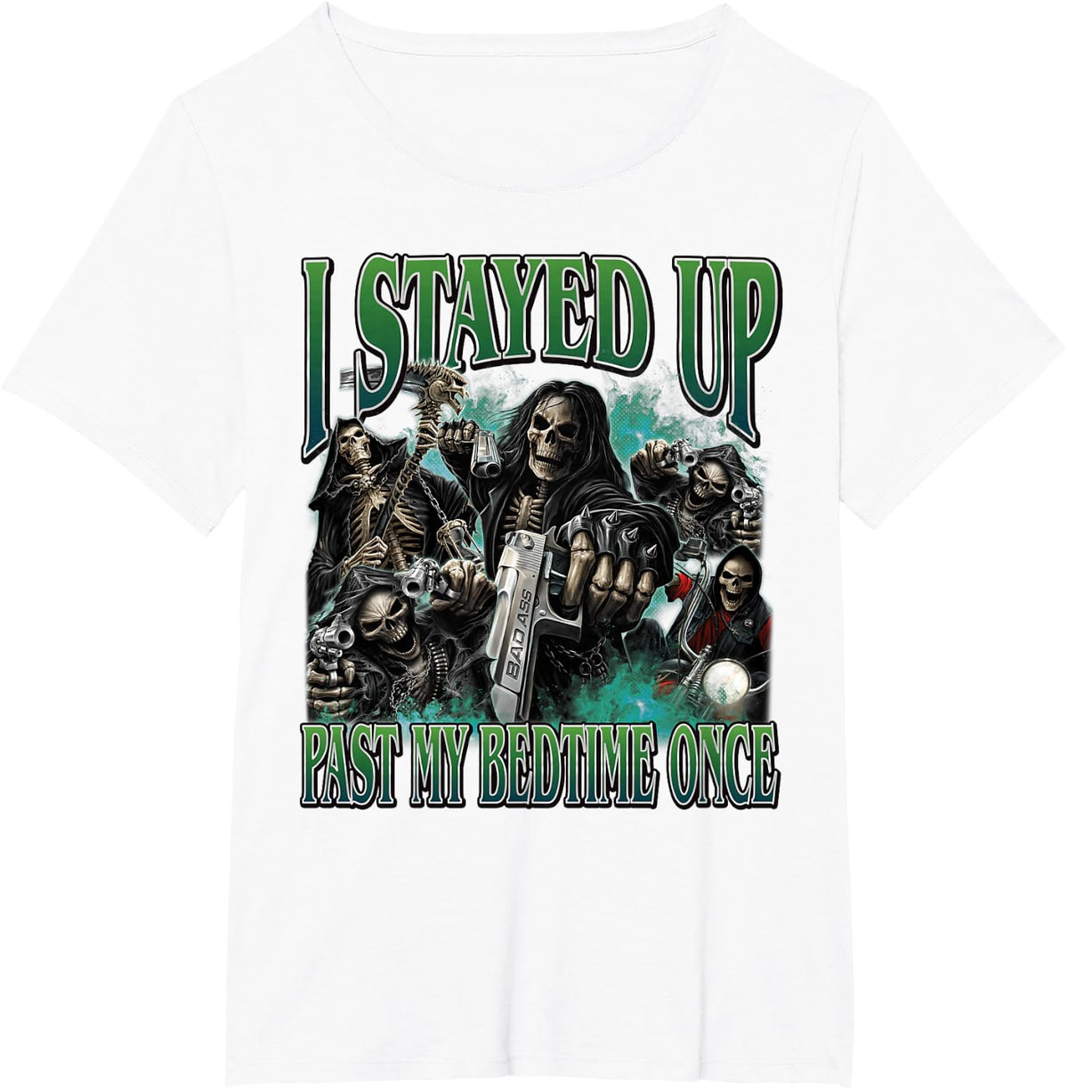 I Stayed Up Past My Bedtime Funny Hard Skeleton Meme Bootleg T-Shirt - White