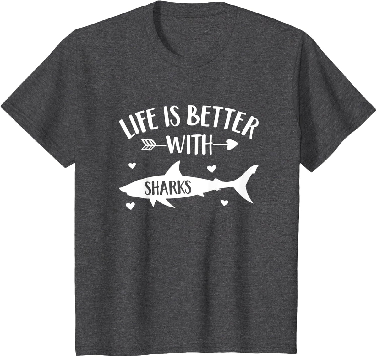Shark Lover Gift 'Life Is Better With Sharks' Funny Shark T-Shirt - Dark Heather Grey