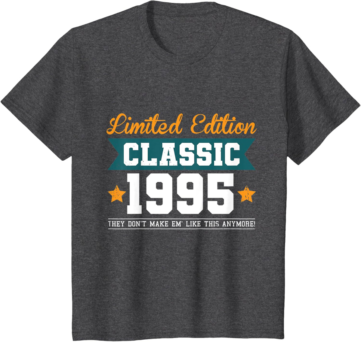 Limited edition classic 1995 they dont make em like this T-Shirt - Dark Heather Grey