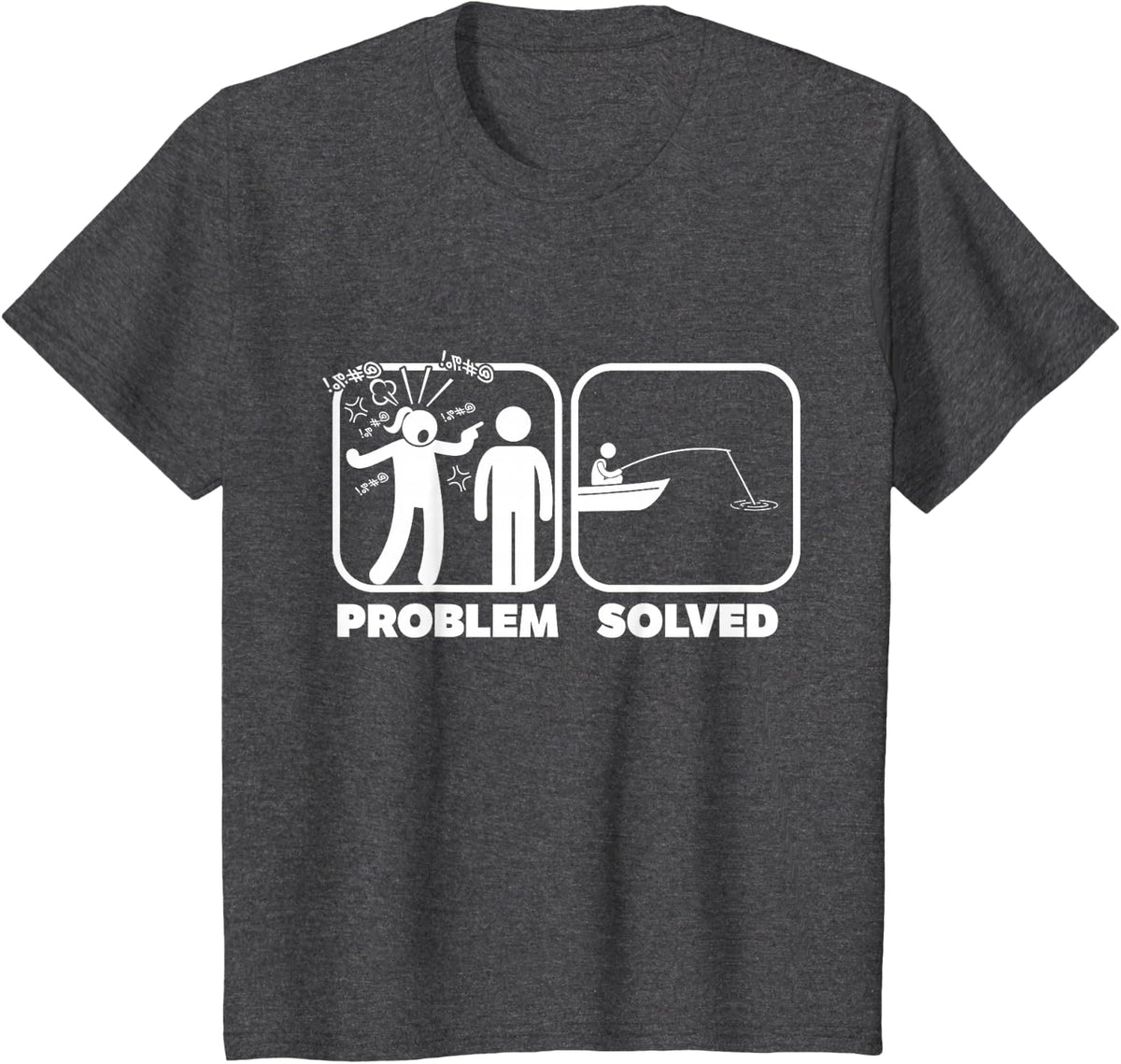 Problem Solved Fishing Humor T-Shirt - Dark Heather Grey