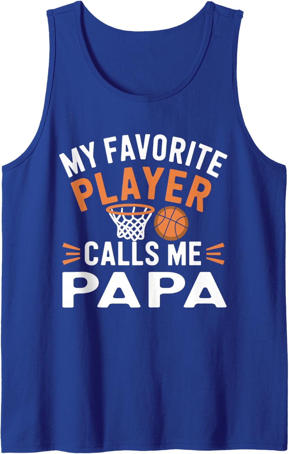 My Favourite Player Calls Me Dad Basketball Sleeveless Tank Top - Royal Blue
