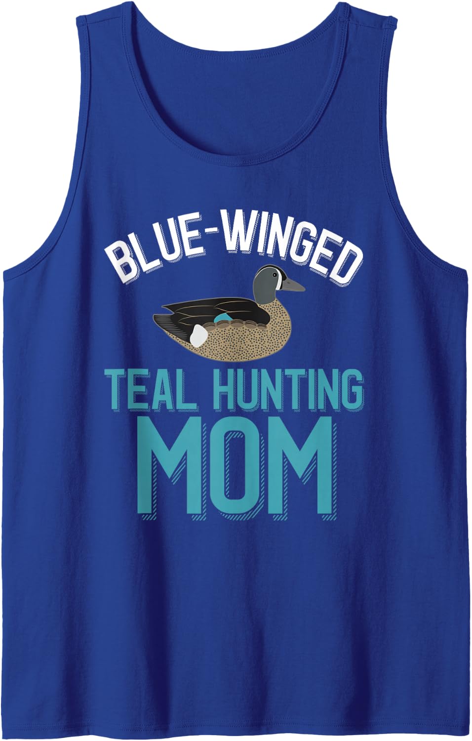 Blue-Winged Teal Hunting Mom Sleeveless Tank Top - Royal Blue