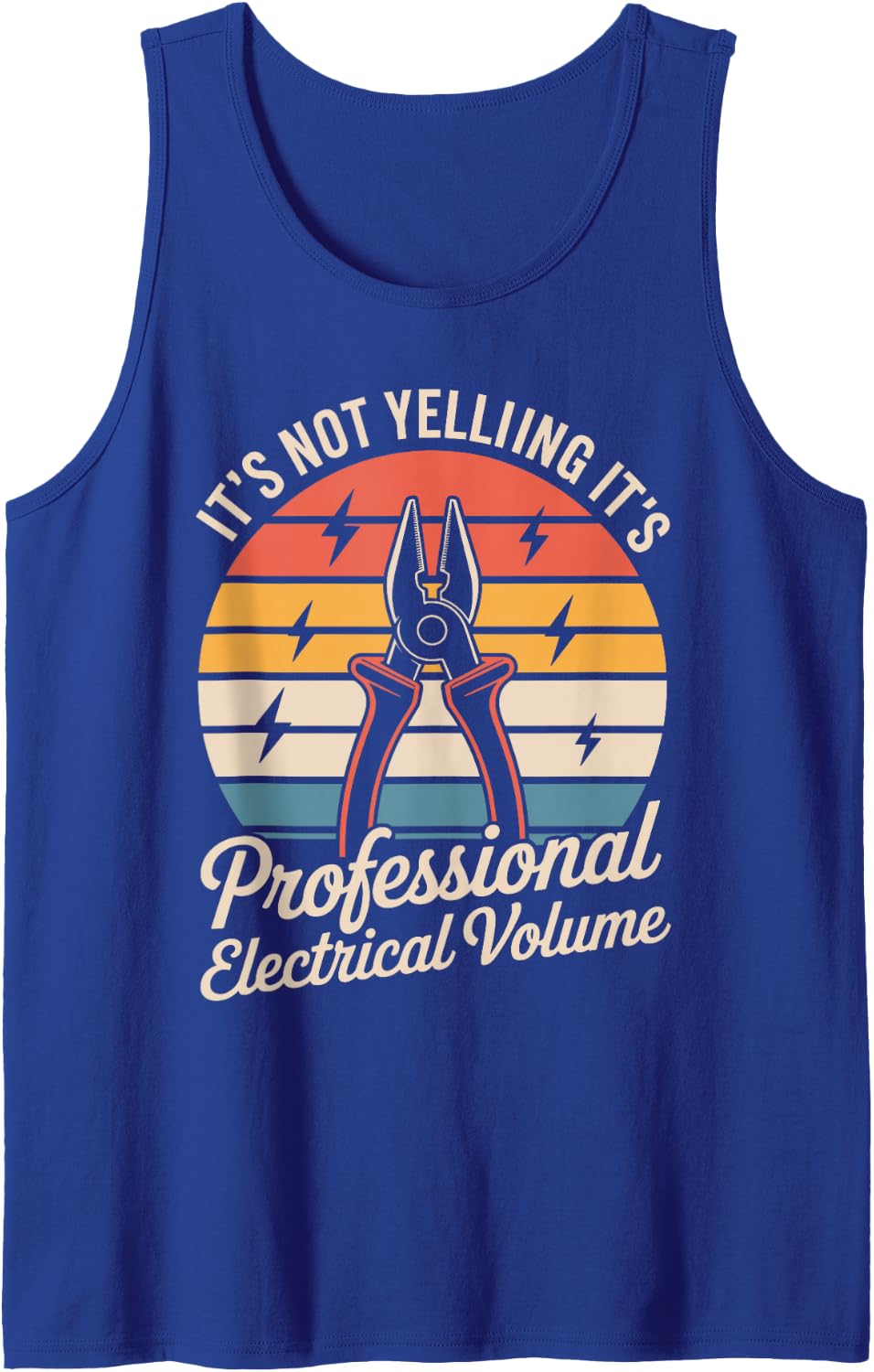 It’s Professional Electrical Volume Funny Electrician Tank Top - Royal Blue