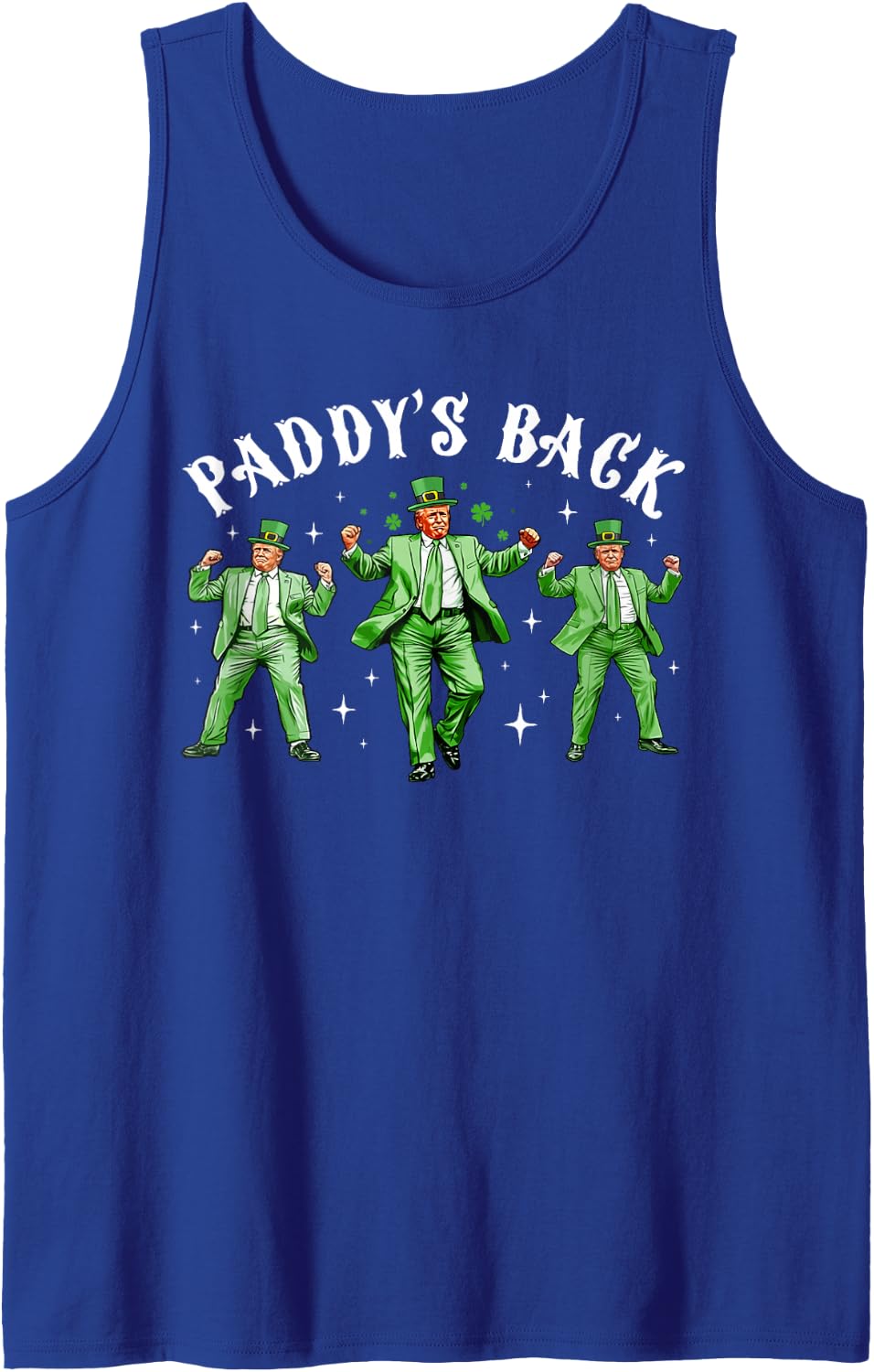 Paddy's Back Funny Trump St Patrick's Day Lucky Shamrock Sleeveless Tank Top - Royal Blue