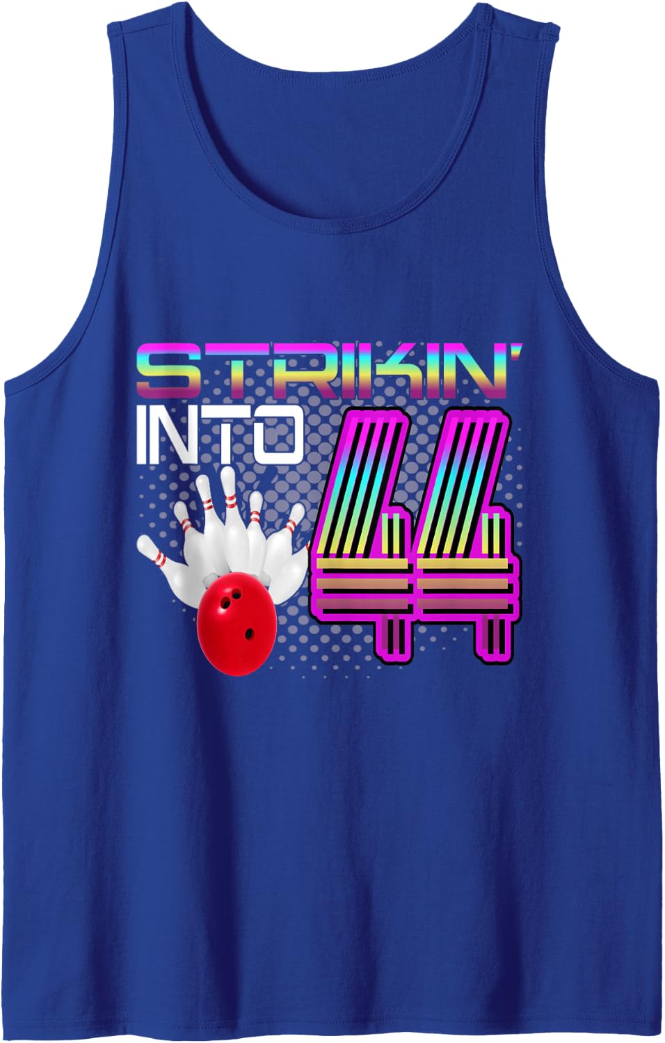 Striking Into 44 Bowling Bowler 44th Birthday Celebration Sleeveless Tank Top - Royal Blue