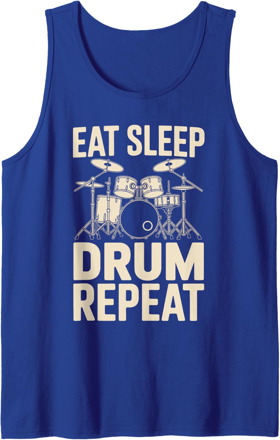 Eat Sleep Drum Repeat Drumming Funny Drummer Tank Top - Royal Blue