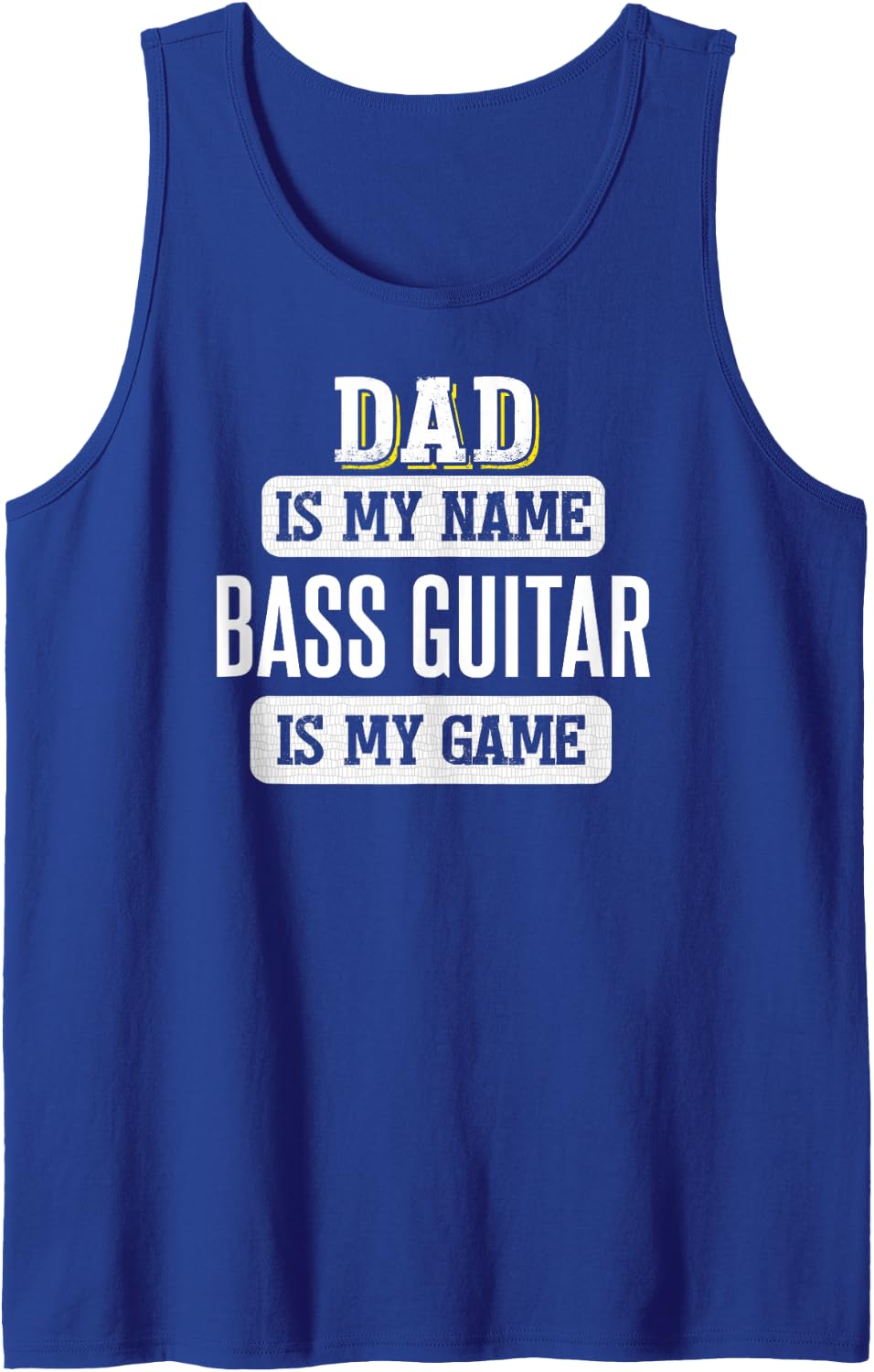 Funny Bass Guitar Gift for Dad Fathers Day Design Tank Top - Royal Blue