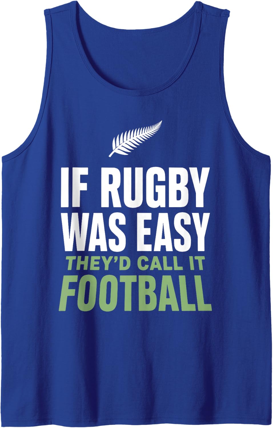 If Rugby was Easy They'd Call It Football Rugby Humor Tank Top - Royal Blue