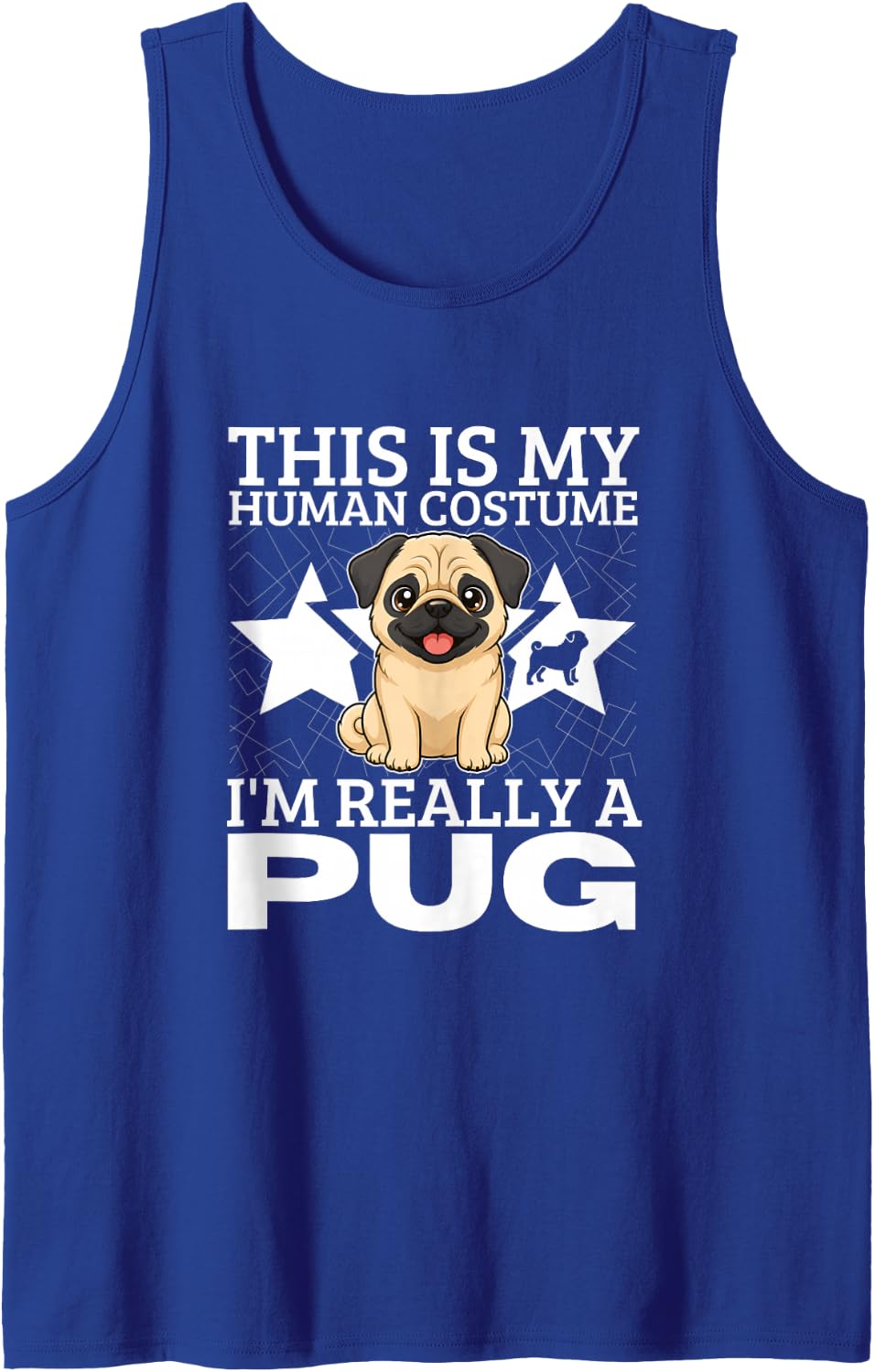 This is My Human Costume I'm Really A Pug Tank Top - Royal Blue