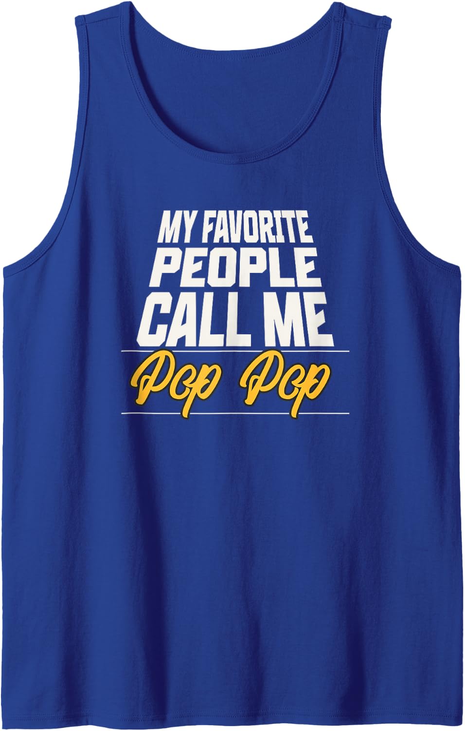 Men's My Favorite People Call Me Pop Pop Funny Fathers Day Tank Top - Royal Blue
