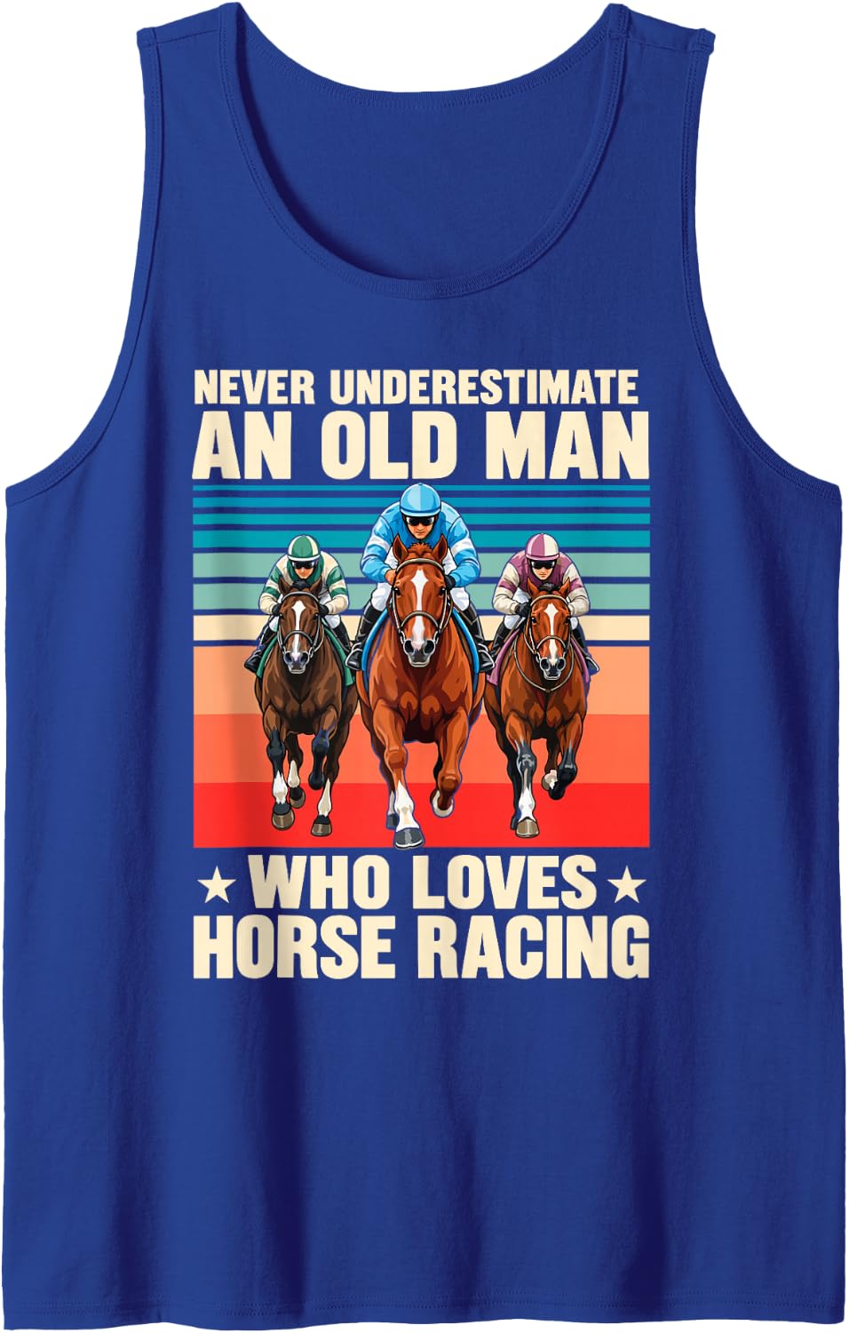 Men's Never Underestimate an Old Man Who Loves Horse Racing Sleeveless Tank Top - Royal Blue