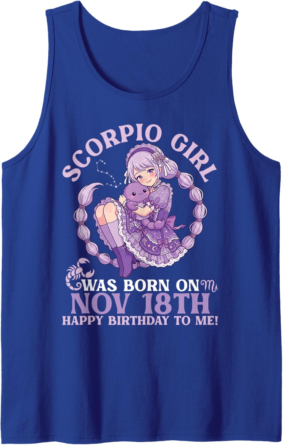 Scorpio Girl was Born On November 18th Happy Birthday to Me Tank Top - Royal Blue