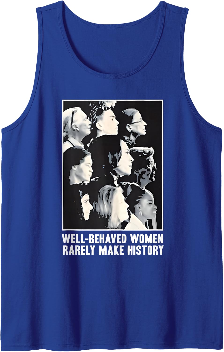 Kamala Harris Well-Behaved Women Rarely Make History Sleeveless Tank Top - Royal Blue