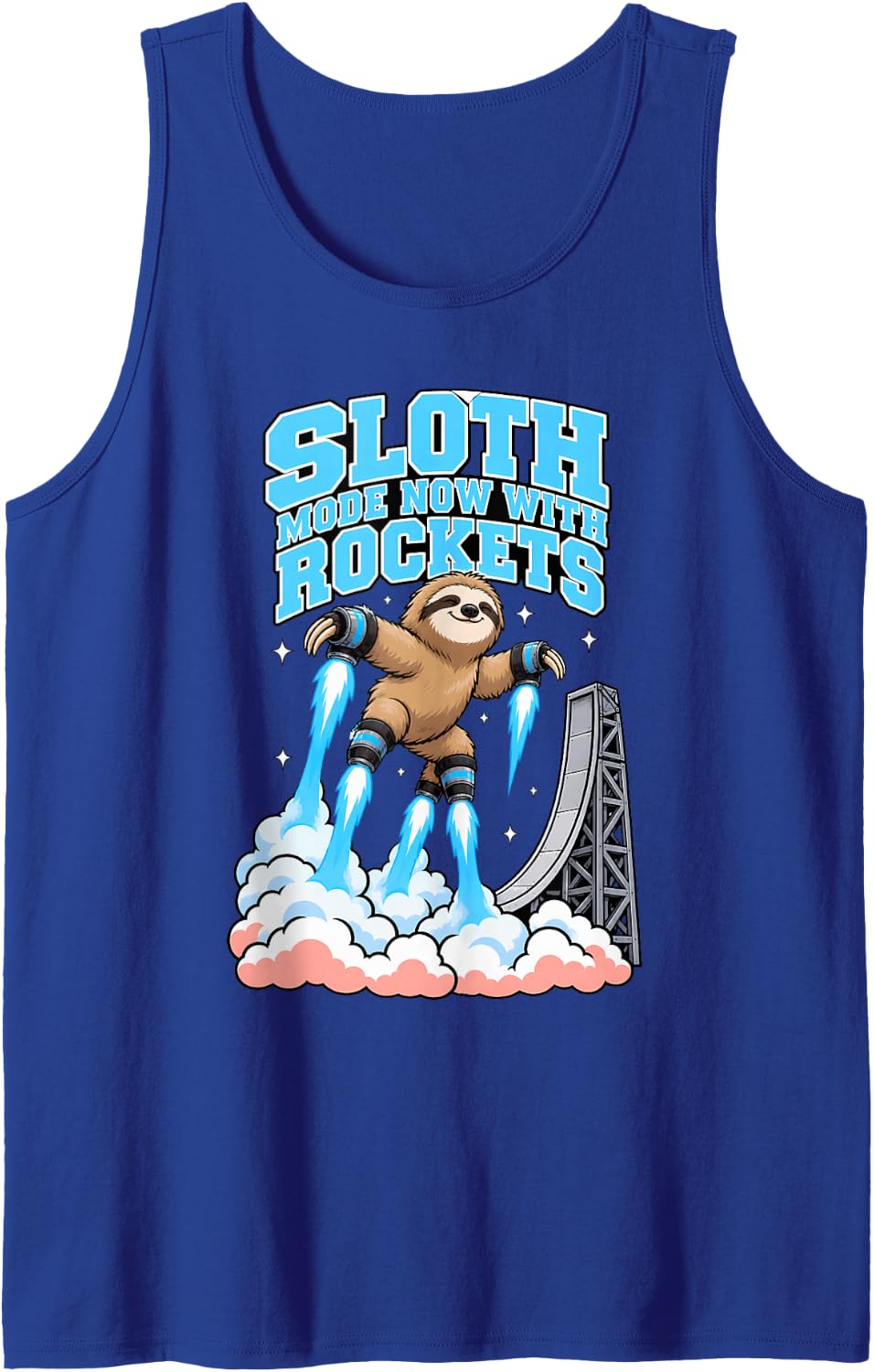 Sloth Mode Now with Rockets Funny Sloth Rocket Thrusters Sleeveless Tank Top - Royal Blue