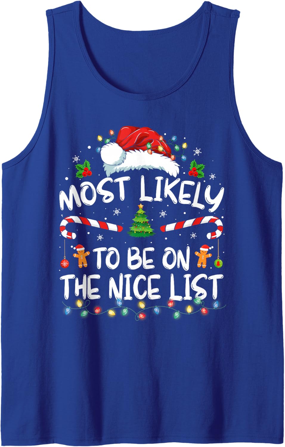 Most Likely to Be On The Nice List Funny Christmas Holiday Sleeveless Tank Top - Royal Blue