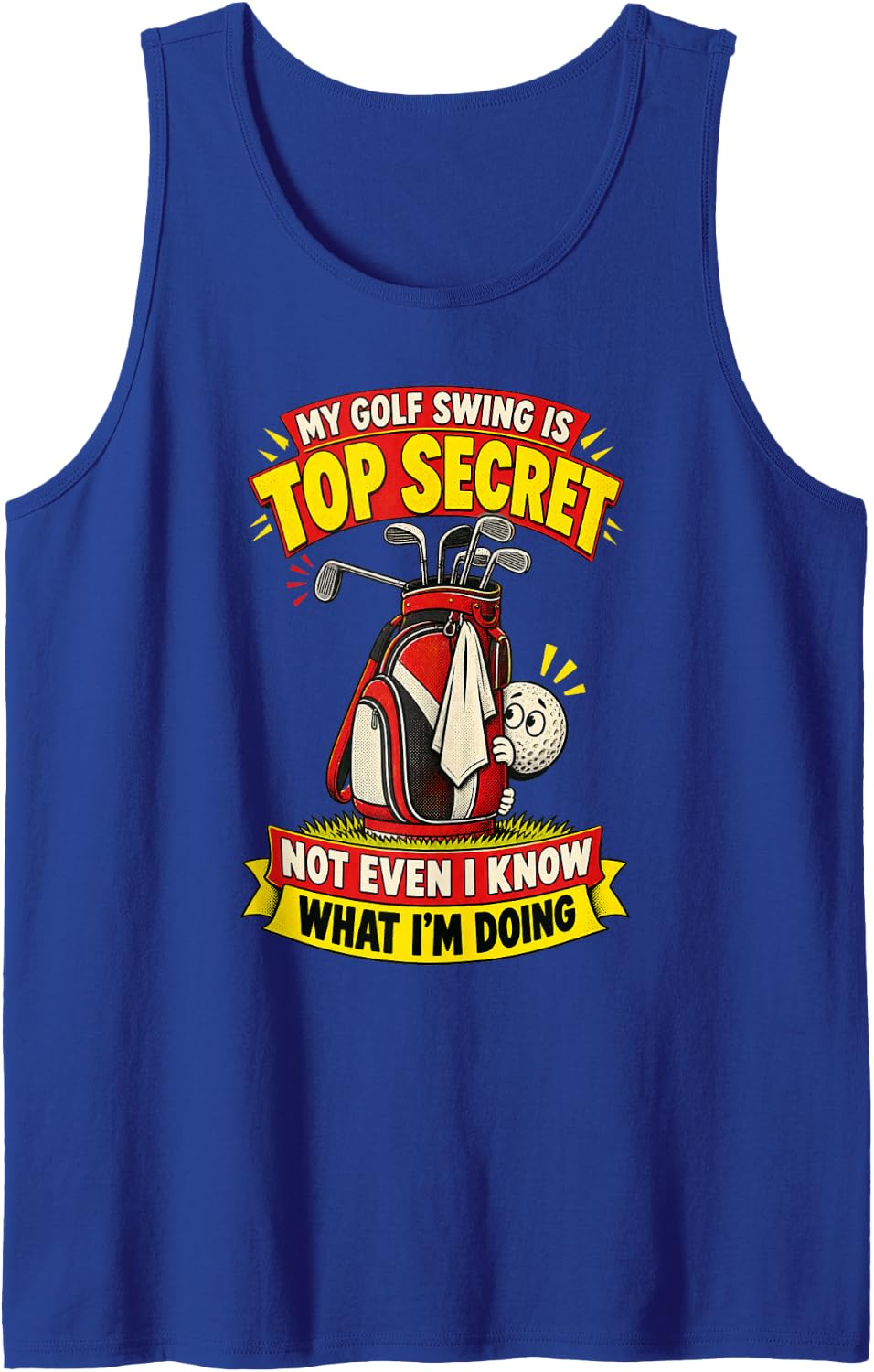 My Golf Swing is Top Secret Funny Comic Sleeveless Tank Top - Royal Blue
