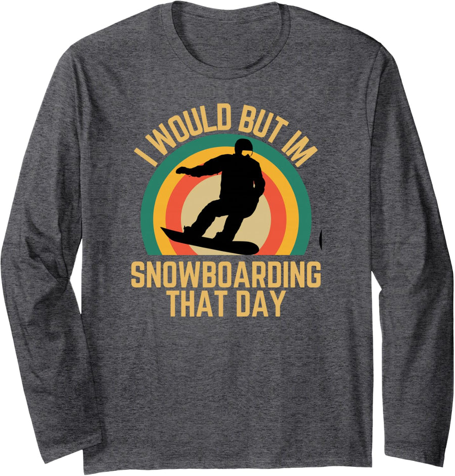 Snowboarding Gift for Snowboarders Funny Snowboard Humor Long Sleeve T-Shirt - Adult Unisex Dark Heather Grey