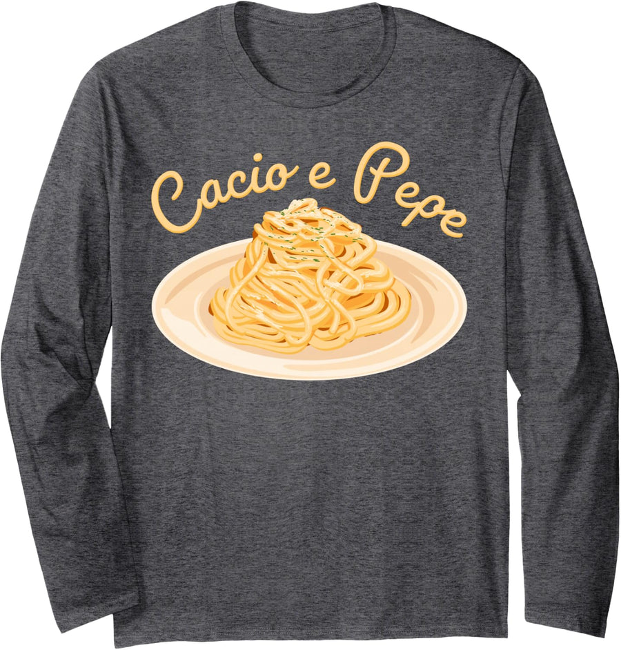 Cacio e Pepe Italian Food Cuisine Foodie Pasta Food Lover Long Sleeve T-Shirt - Adult Unisex Dark Heather Grey