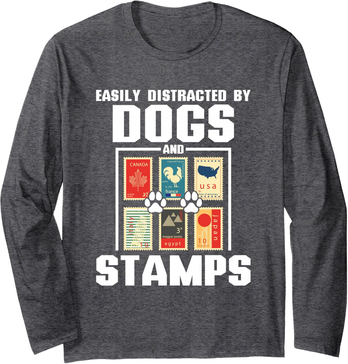 Distracted By Dogs and Stamp Collecting Stamp Collector Long Sleeve T-Shirt - Adult Unisex Dark Heather Grey
