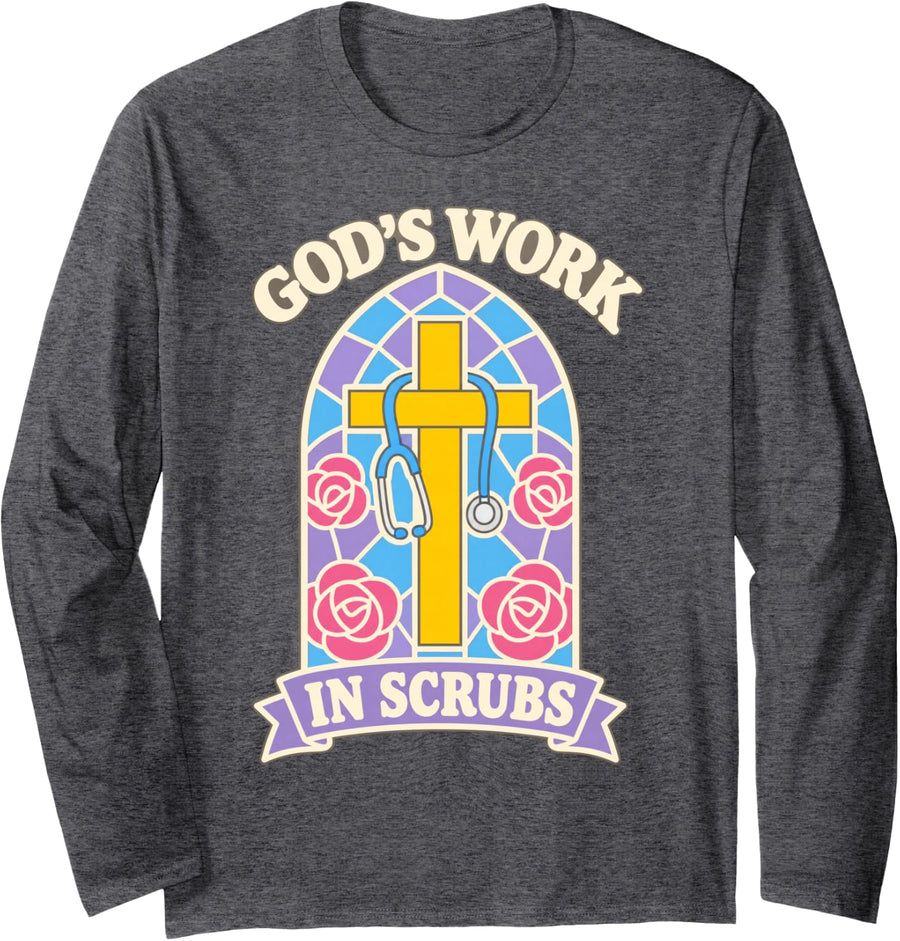 God's Work in Scrubs Jesus Faith God CNA Christian Nurse Long Sleeve T-Shirt - Adult Unisex Dark Heather Grey