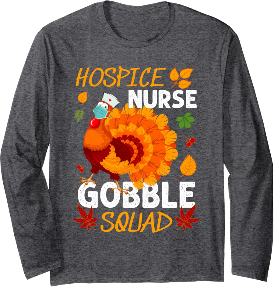 Hospice Nurse Gobble Squad Turkey Thanksgiving Fall Long Sleeve T-Shirt - Adult Unisex Dark Heather Grey