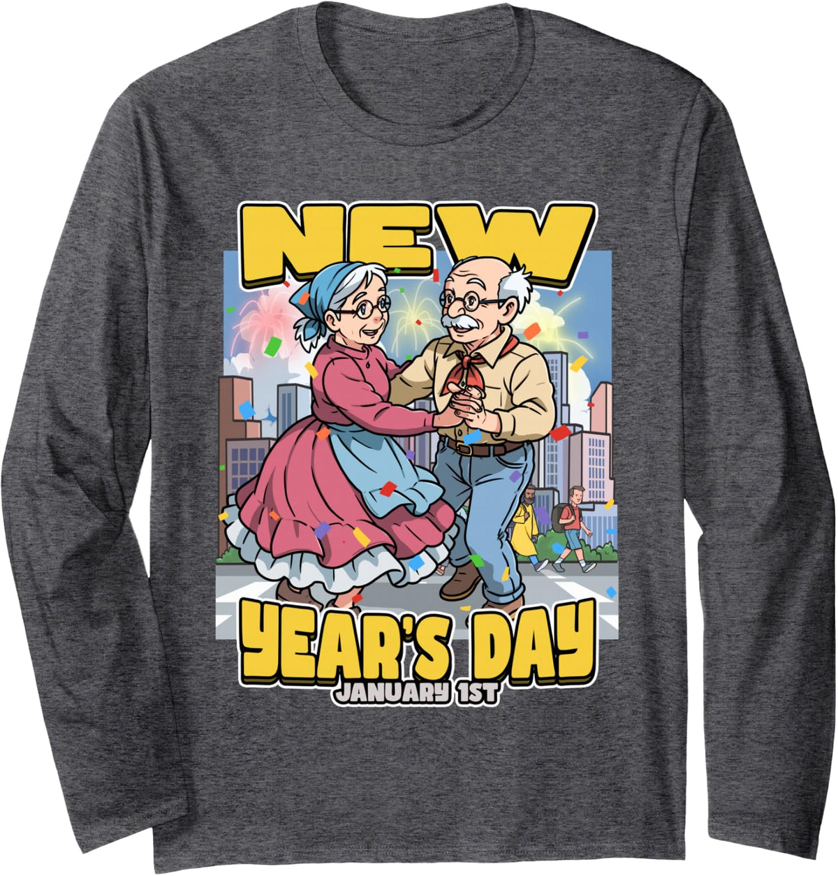 New Year's Day January 1st Celebrating with Family Long Sleeve T-Shirt - Adult Unisex Dark Heather Grey