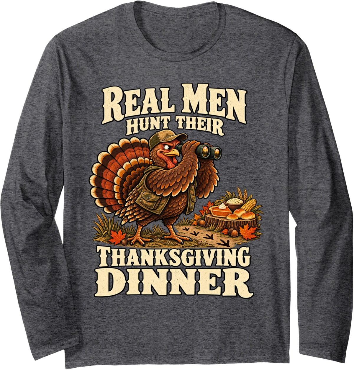 Funny Turkey Hunter Thanksgiving Hunting Long Sleeve T-Shirt - Adult Unisex Dark Heather Grey