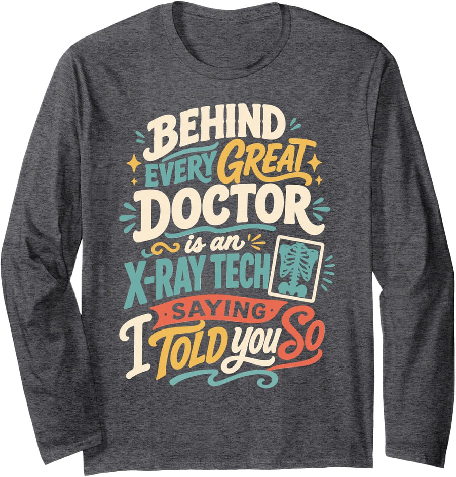 Funny Radiology X-Ray Tech Long Sleeve T-Shirt - Adult Unisex Dark Heather Grey