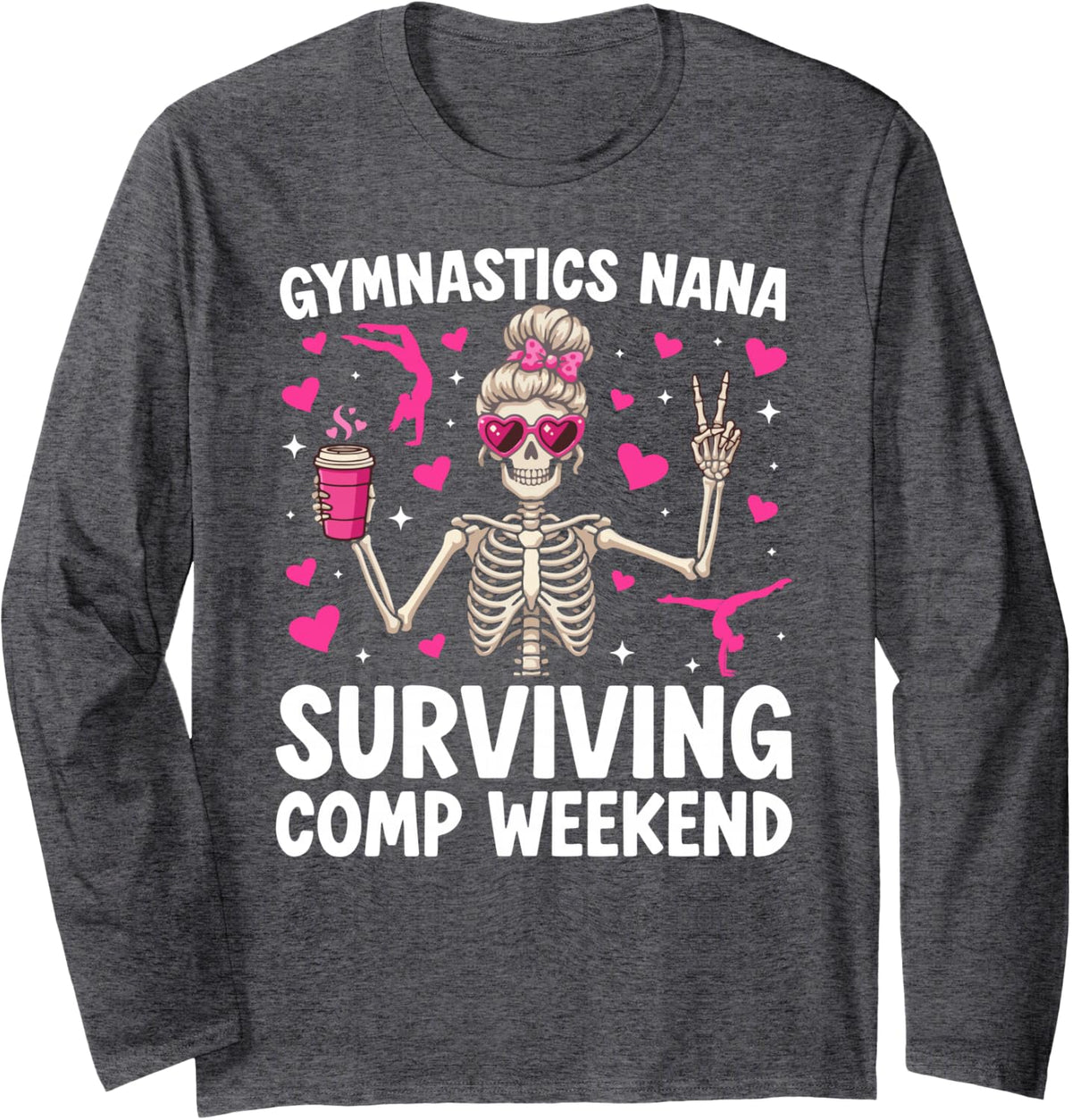 Funny Gymnastics Nana of A Gymnast Nana Grandma Long Sleeve T-Shirt - Adult Unisex Dark Heather Grey