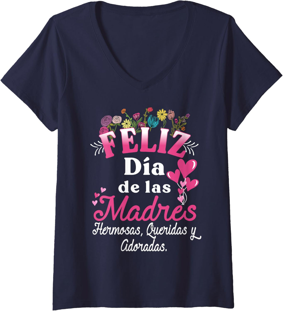 Womens Feliz Dia de las Madre in Spanish Mother's Day Floral Flower V-Neck T-Shirt - Navy Blue