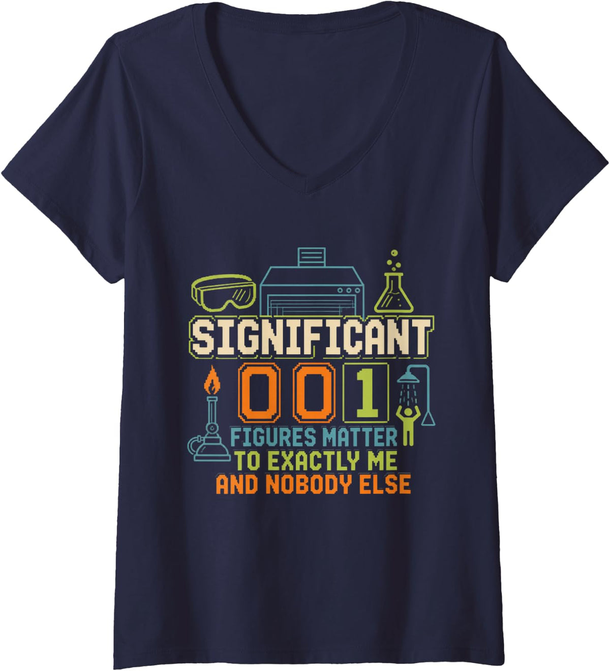 Women's Significant Figures Matter to Exactly Me and Nobody Else V-Neck T-Shirt - Navy Blue